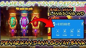 Game Slot Penghasil Uang Tanpa Deposit Terbukti Membayar